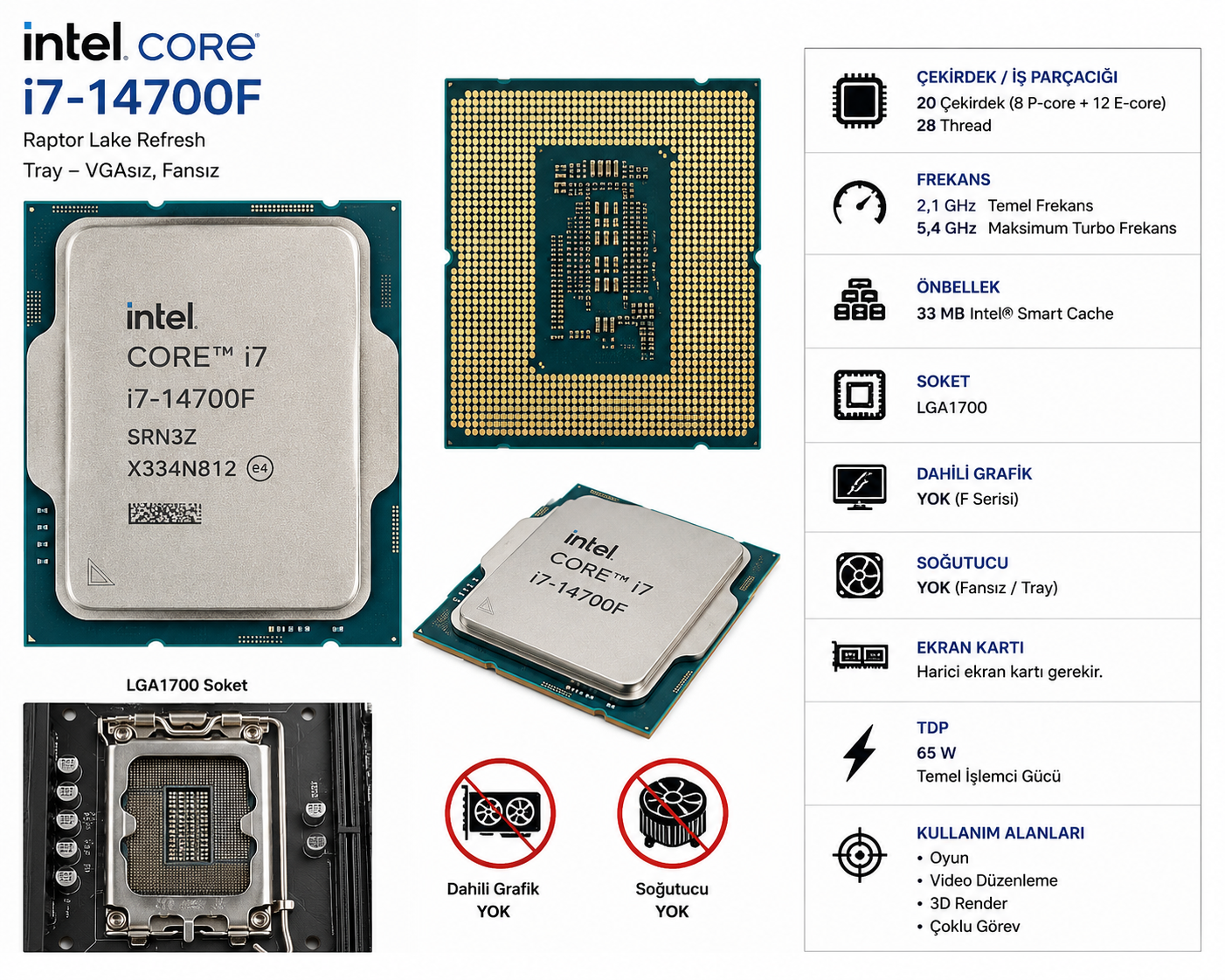 INTEL Raptor Lake i7-14700F Tray VGAsız, Fansız 20C 2,1/5.4Ghz 33M LGA1700