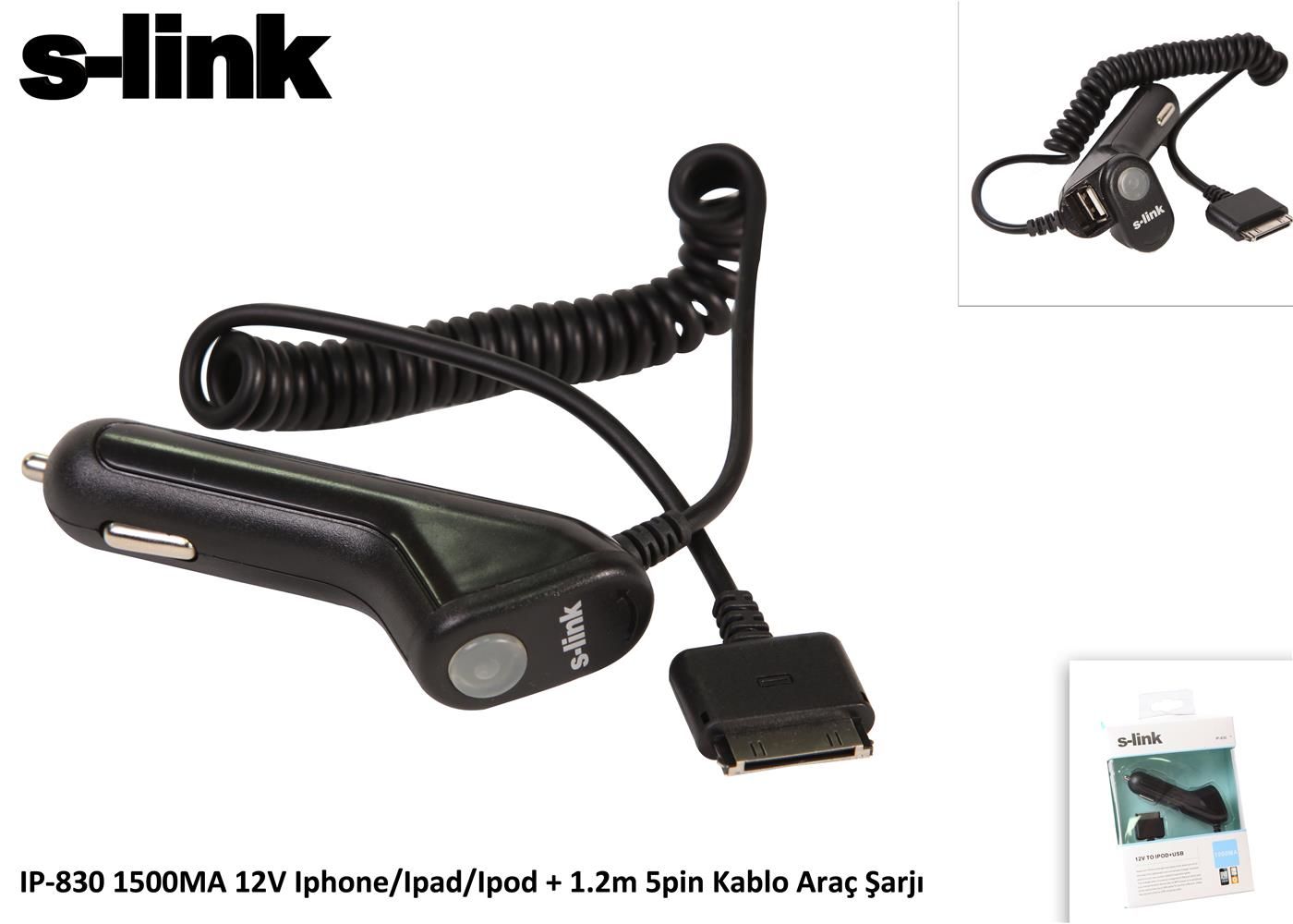 S-link IP-830 30-Pin Apple (iPhone 4/iPad 2-3) 1500mA 12V Araç Şarj Cihazı
