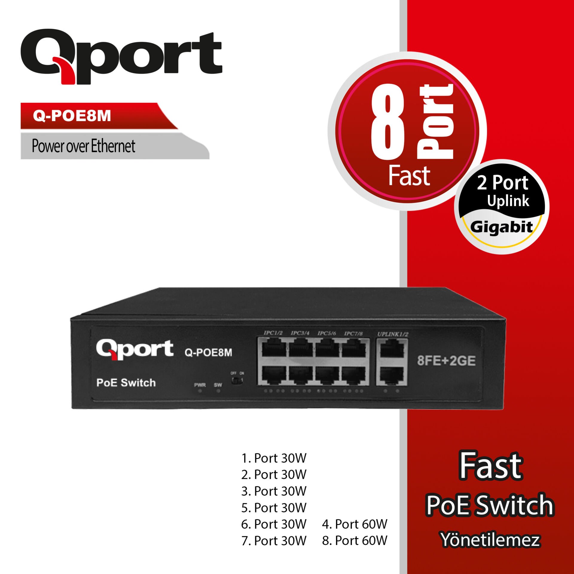 QPORT Q-POE8M 8 Port 10/100Mbps PoE + 2 Port 10/100/1000Mbps Gigabit Uplink Yönetilemez Switch